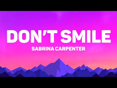 Sabrina Carpenter - Don't Smile (Lyrics)