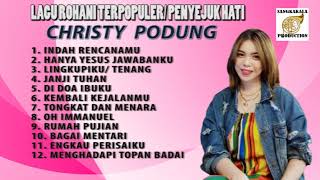 CHRISTY PODUNG : LAGU ROHANI TERPOPULER/ PENYEJUK HATI SANGKAKALA PRODUCTION