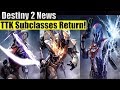 Destiny 2 - TTK Subclasses Returning! And Ghaul Stealing Guardians Light!