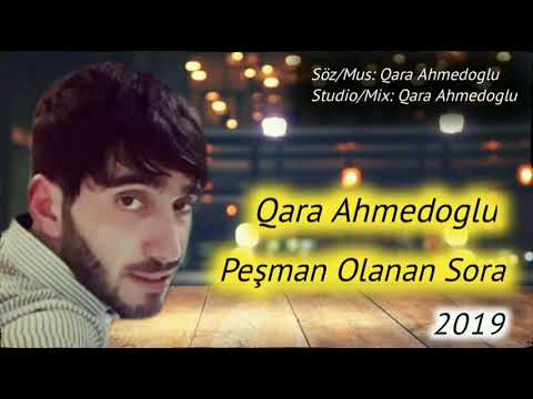 Qara Ahmedoglu - Pesman Olanan Sora (Official Audio) 2019 | 2023