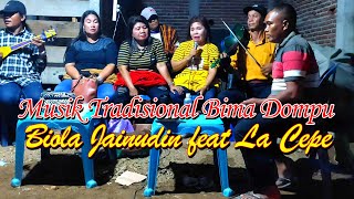 Musik Tradisional Bima Dompu || Biola Jainudin feat La Cepe