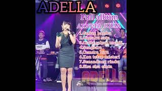 terbaru full album arneta julia om ADELLA 2021