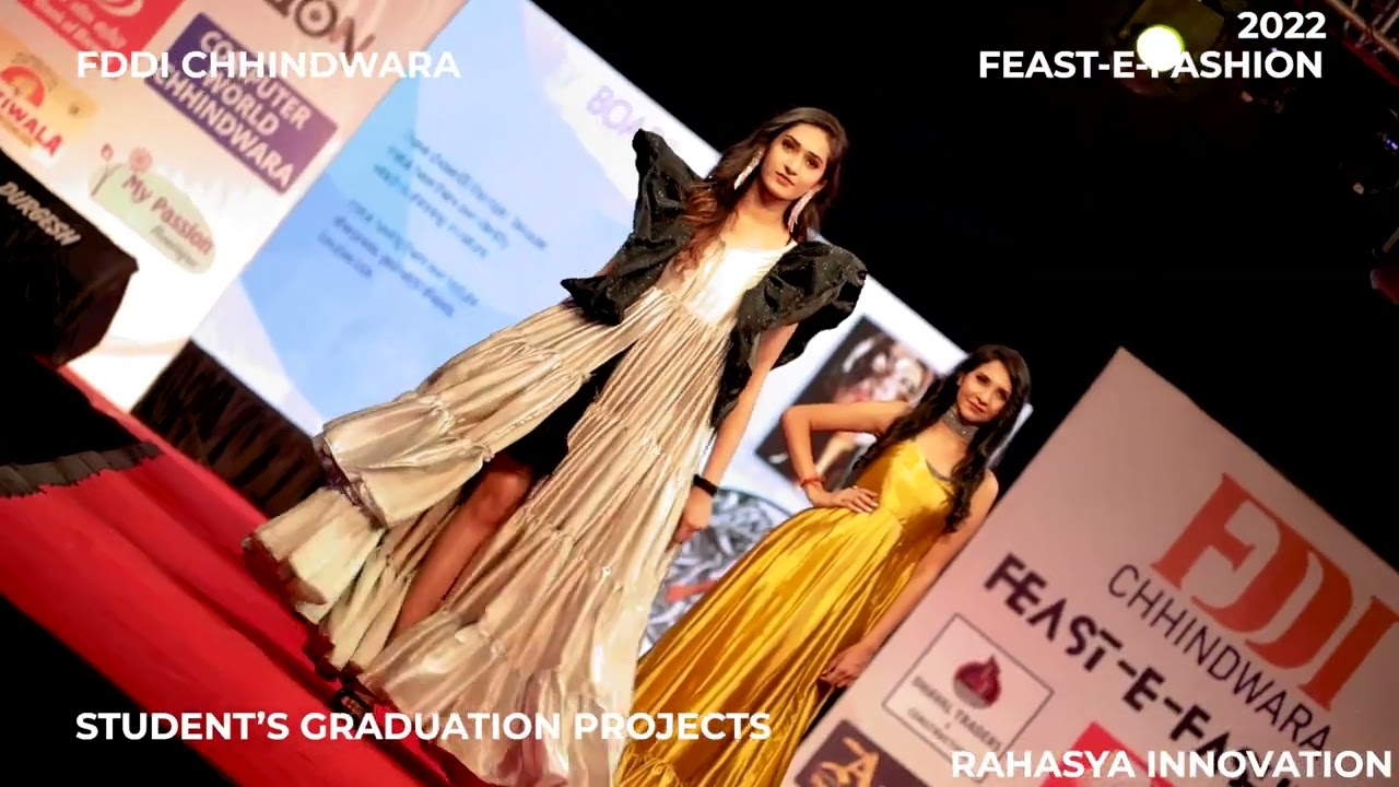 FEAST-E-FASHION 2022 | CHHINDWARA FDDI | RAHASYA INNOVATION