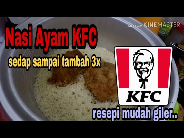 Resepi Nasi Ayam Kfc Viral Sedap Sampai Tambah 3 Kali Youtube