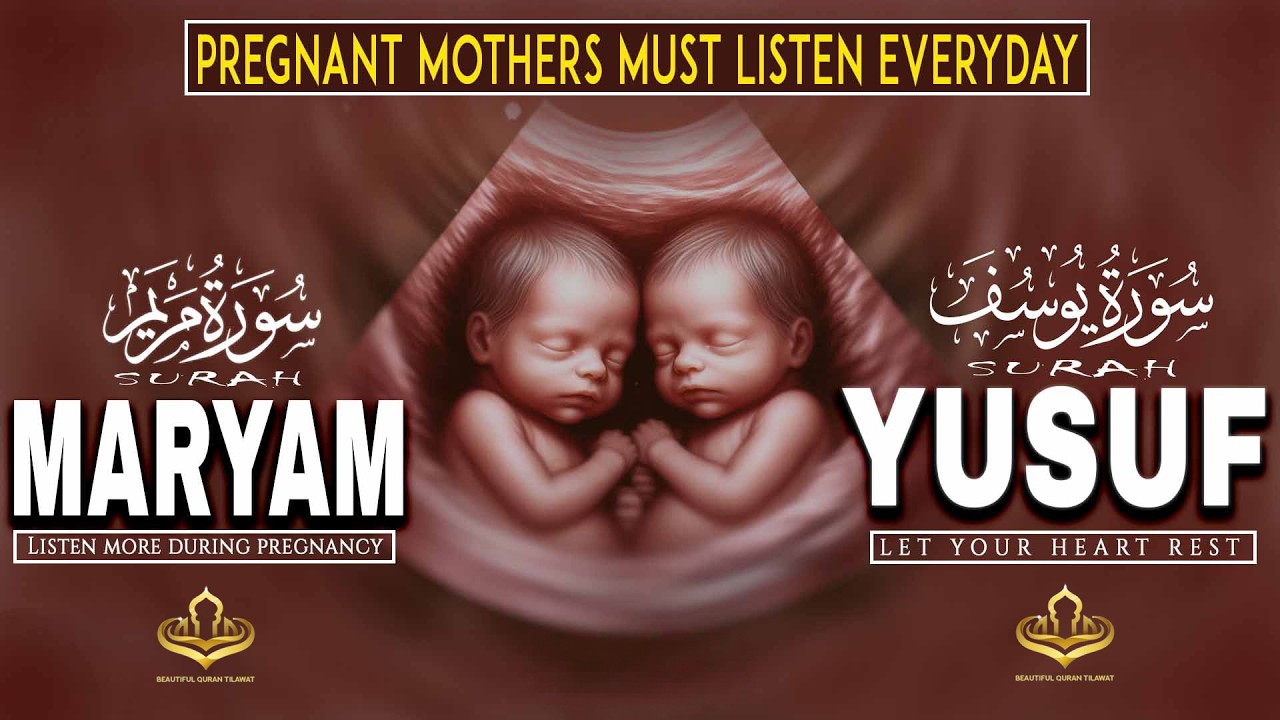 The Miracle of Surah Yusuf & Surah Maryam | Powerful Quran Recitation for Pregnancy | #surahmaryam