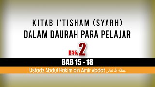 KITAB I'TISHAM (SYARH) DALAM DAURAH PARA PELAJAR BAG. 2