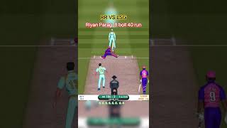 Rajasthan royals versus lsg riyan paraag is fire short video 8 ball 40 ran #lsg #lucknowsupergiant