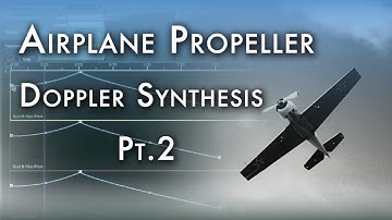 Airplane Propeller Doppler Synthesis with Control Driven Envelopes Pt.2