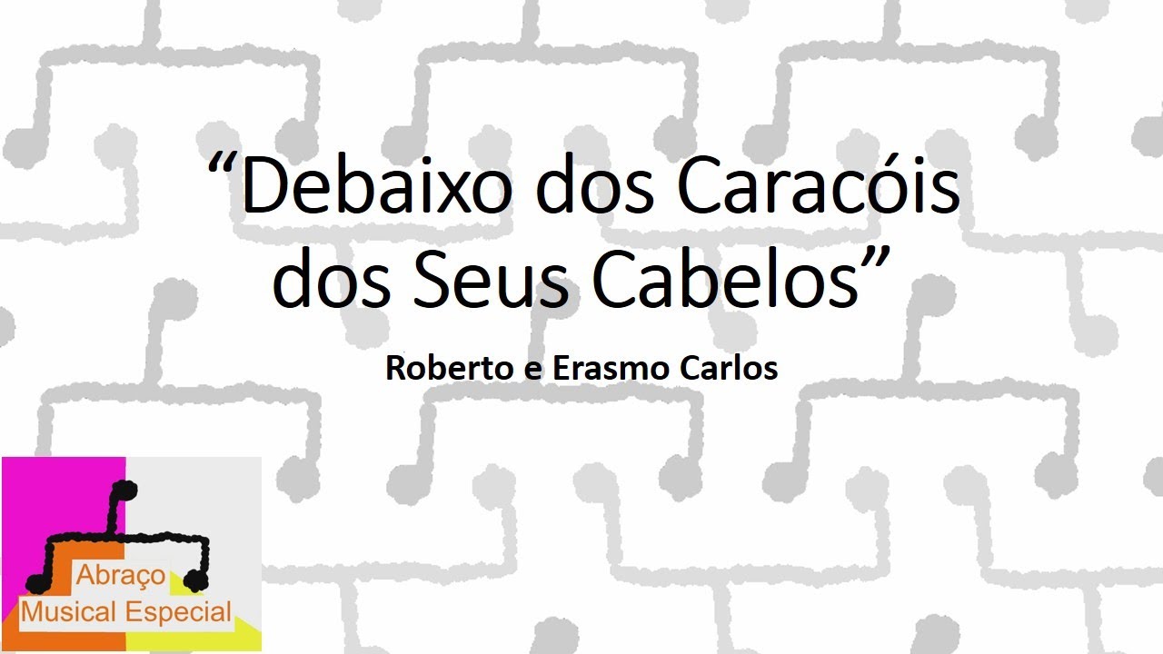 Debaixo Dos Caracóis Dos Seus Cabelos Letra