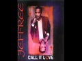 Call It Love-Jeffree-1996