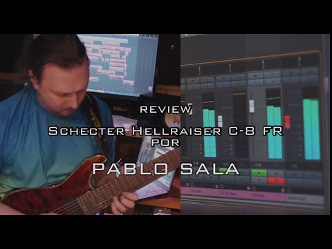 Schecter Hellraiser C-8 FR - Review por Pablo Sala