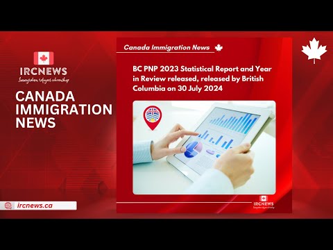 BC PNP 2023 Statistical Report and Year in Review released | British Columbia on 30 July 2024