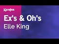 Karaoke Ex's & Oh's - Elle King *