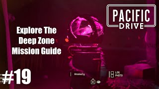 Explore The Deep Zone Mission Guide - Pacific Drive Full gameplay walkthrough Part 19