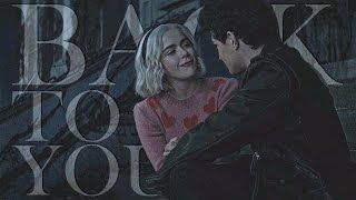 ► Back To You - Nick Scratch + Sabrina Spellman (Chilling Adventures of Sabrina) [+ Part 4]