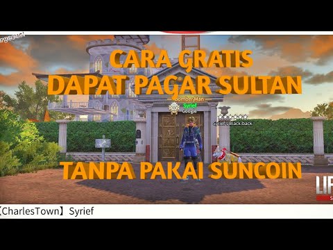 cara-gratis-dapat-pagar-sultan---tanpa-pakai-suncoin---(-no-click-bait-)-(-lifeafter-)