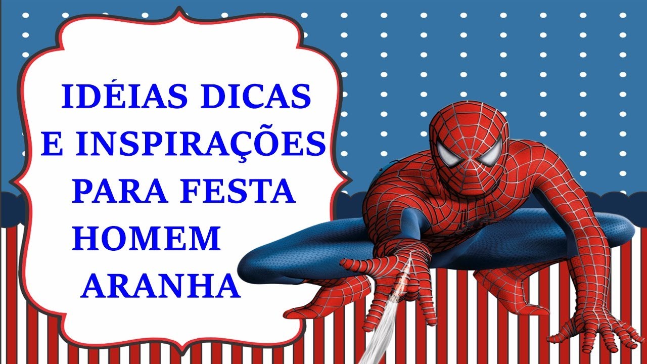Idéias para festa no tema HOMEM ARANHA (INSPIRAÇÕES) - IMAGENS NÃO AUTORAIS