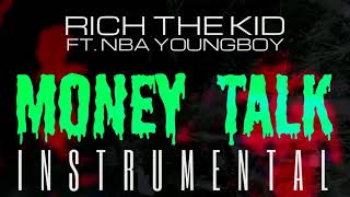 Rich The Kid FT. NBA YoungBoy - Money Talk [INSTRUMENTAL] | ReProd. by IZM