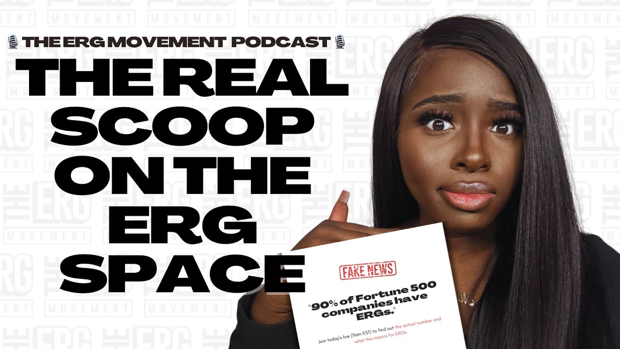 Ep 18 | The Fortune 500 ERG Report Part One: How many Fortune 500 companies have ERGs in 2022?