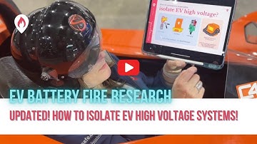 UPDATED EV SAFETY FOR EMERGENCY RESPONDERS! How to ISOLATE EV HV systems