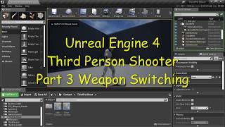 UE4 - Third Person Shooter Part 3 Weapon Switching