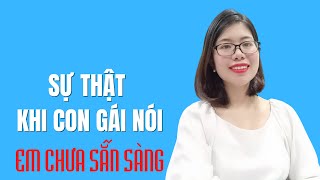 Sự thật khi con gái nói 'EM VẪN CHƯA SẴN SÀNG'