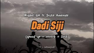 Dadi Siji - Miqbal GA ft Siska Amanda (speed up reverb lirik) | Tiktok Version