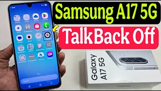 Samsung Galaxy A17 5g Talkback Kaise Band Karen ? Samsung Accessibility Settings Turn Off