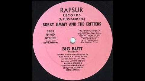 Bobby Jimmy And The Critters - Big Butt (Instrumental)
