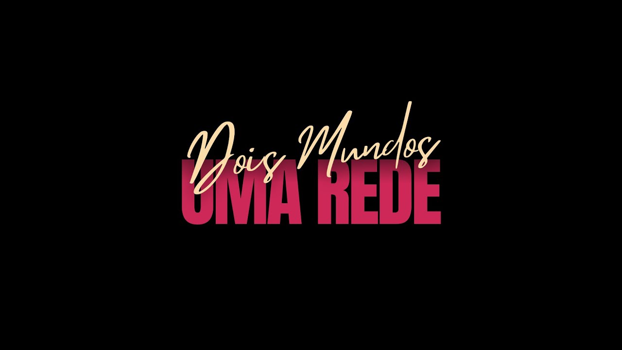 Dois Mundos, Uma Rede (2024)