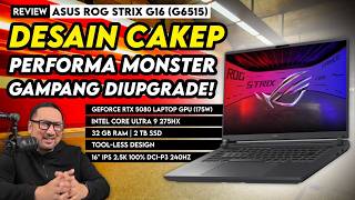 Laptop ROG Kelas Atas dengan RTX 5080, Sekenceng Apa? Review ASUS ROG Strix G16 (G615)