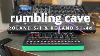 RUMBLING CAVE | Roland S-1 & Roland SH-4d