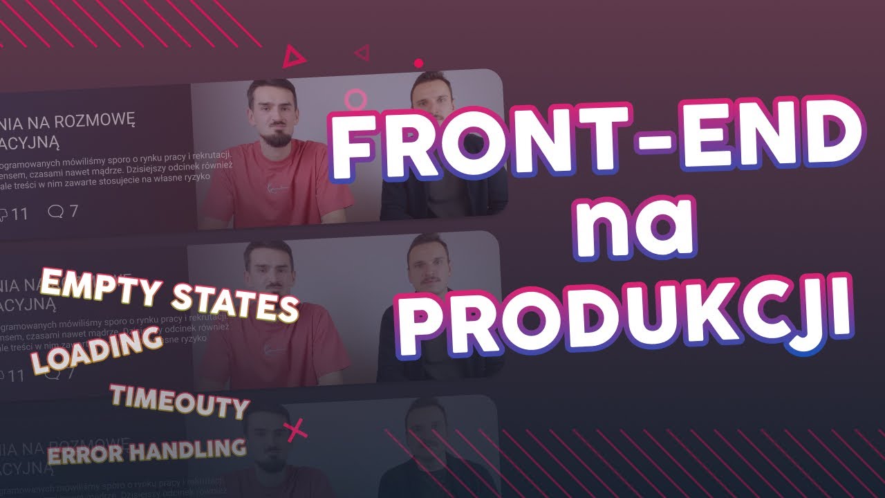 FRONT-END NA PRODUKCJI - Kluczowe komponenty, których nie może zabraknąć w Twojej aplikacji