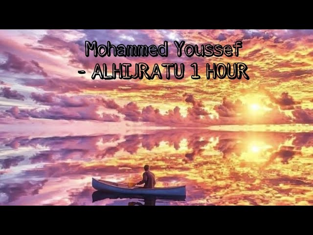 Mohammed Youssef-ALHIJRATU 1 HOUR class=