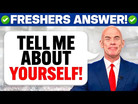 TELL ME ABOUT YOURSELF Sample Answers for Freshers!