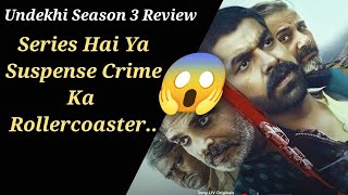 Undekhi Season 3 All Episodes Review | Undekhi Season 3 Full Episodes | SonyLiv | Webseries Review