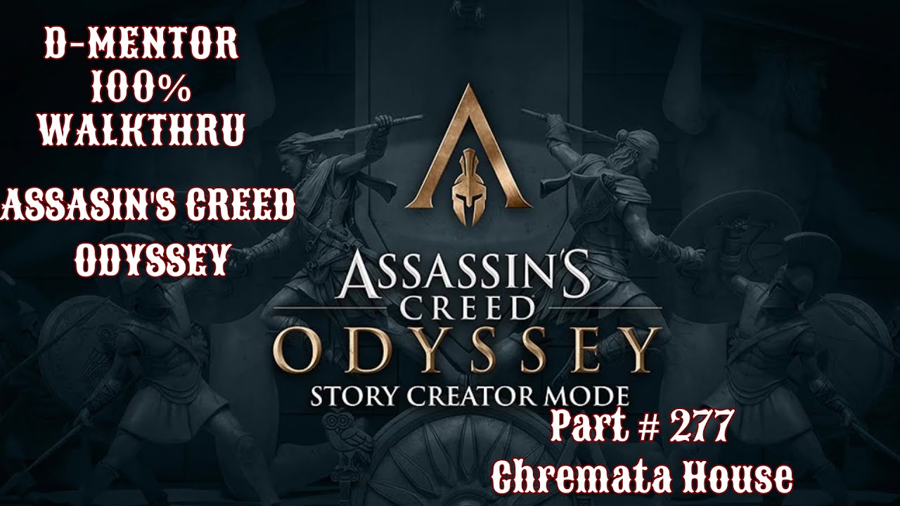 Assassin's Creed Odyssey 100% Walkthrough Chremata House