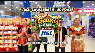 “Gawai Lebih Nyamai Bersama H&L” - Lagu Gawai Rasmi H&L 2026 🌾