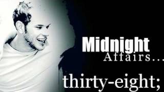 Midnight Affairs...38