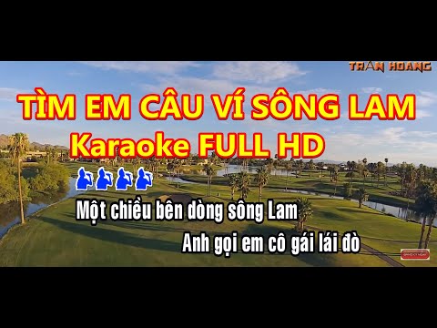 Video Tìm Em Câu Ví Sông Lam | Karaoke Tone Nam | nhạc trữ... - youtube