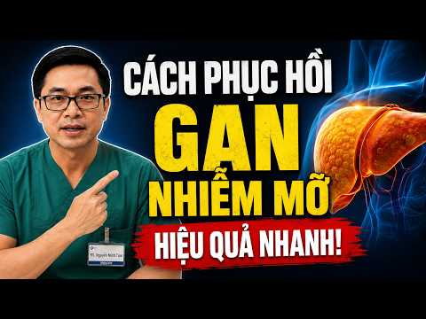 ĐỪNG ĐỢI Gan Hỏng Mới Lo: Phương Pháp Được Khoa Học Chứng Minh Giúp Giảm Gan Nhiễm Mỡ