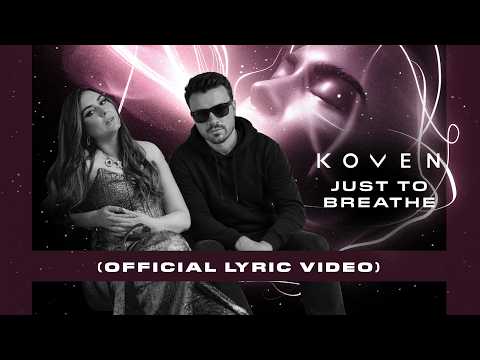 Koven - juST to breAThE