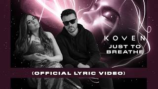juST to breAThE - Koven