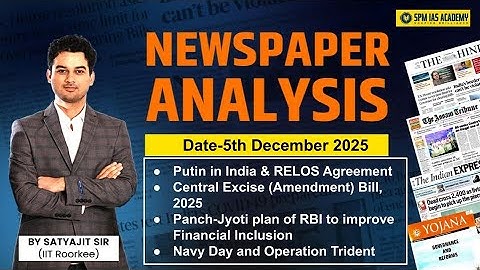 Newspaper Analysis for UPSC and APSC |5th December 2025 | APSC and UPSC Exam Preparation | SPM IAS