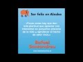 (AUDIO) "Ser feliz en Alaska", Rafael Santandreu