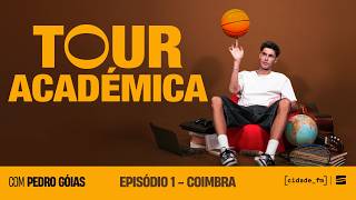 TOUR ACADÉMICA | EP. 1 - COIMBRA