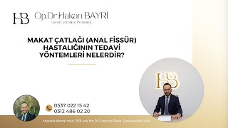 Makat Çatlağı Hastalığının Tedavisi
