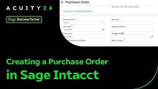 Creating a Purchase Order in Sage Intacct