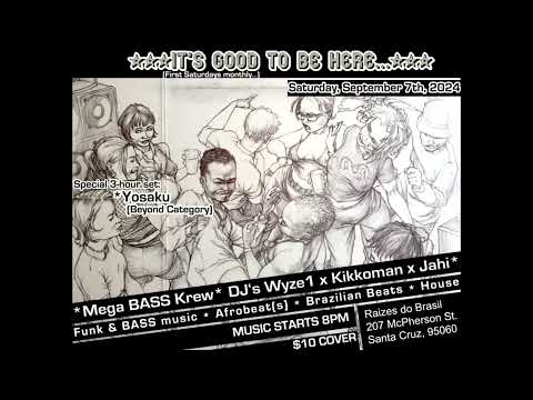 Yosaku @ IT'S GOOD TO BE HERE... (Sept. 2024) | DEEP JAZZY LATIN SOULFUL HOUSE BROKEN BEAT DISCO