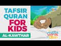 Learn Quran For Kids SURATUL KAWTHAR